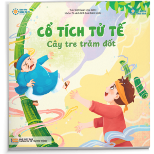 Vườn Cổ Tích Sống Tử Tế - Cây Tre Trăm Đốt