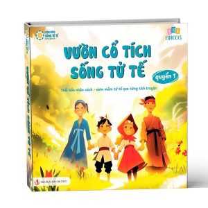 Vườn Cổ Tích Sống Tử Tế - Quyển 1